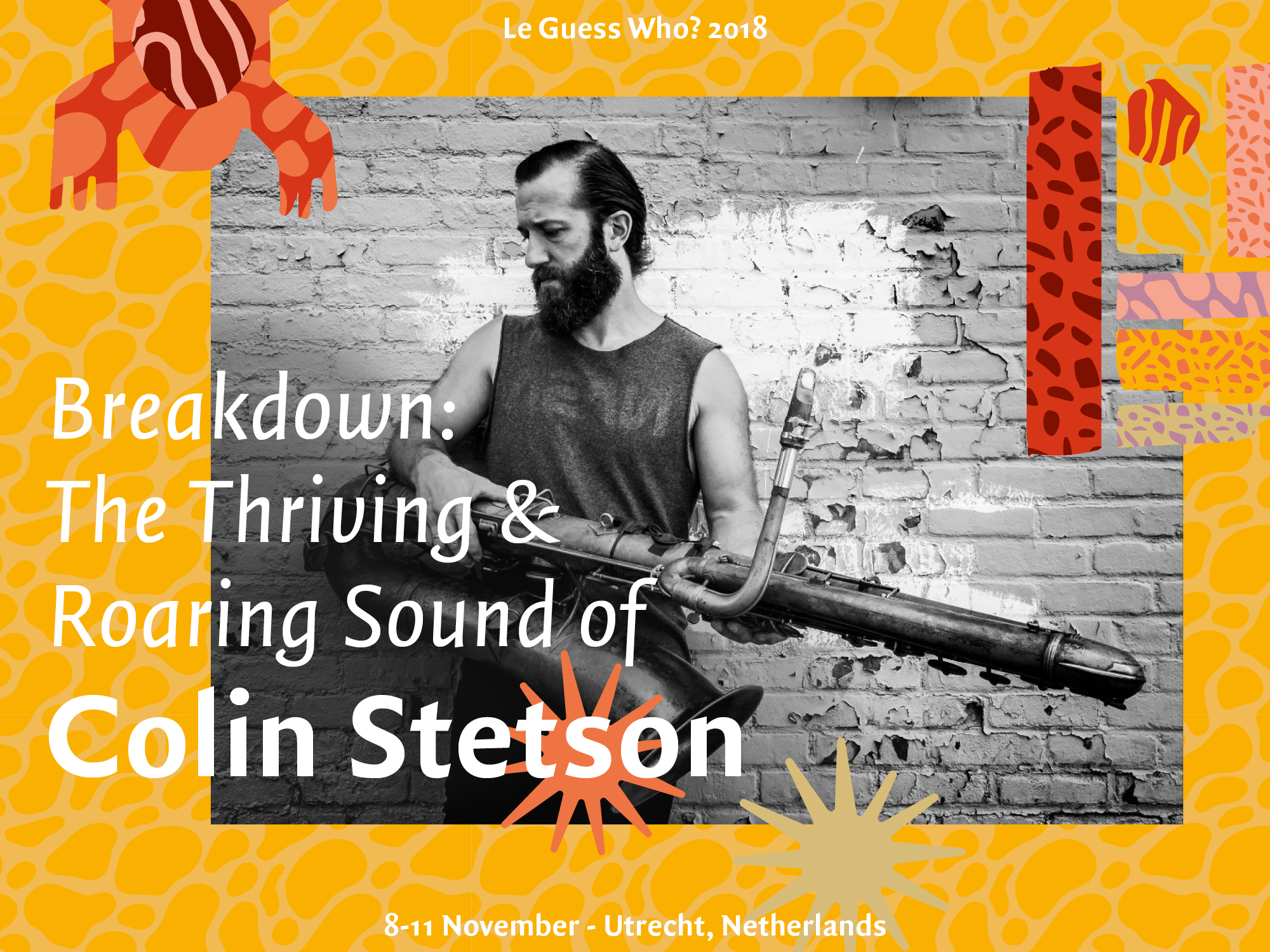 Breakdown: The Thriving & Roaring Sound of Colin Stetson